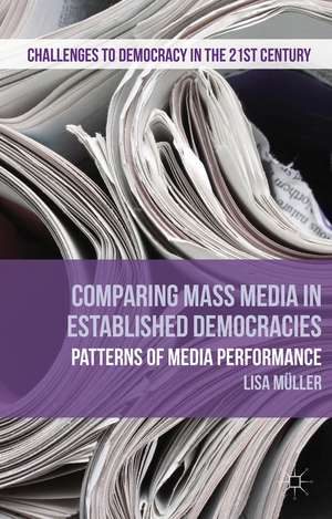 Comparing Mass Media in Established Democracies: Patterns of Media Performance de L. Müller