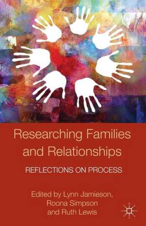 Researching Families and Relationships: Reflections on Process de Kenneth A. Loparo