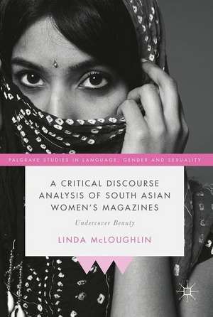 A Critical Discourse Analysis of South Asian Women's Magazines: Undercover Beauty de Linda McLoughlin