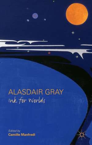 Alasdair Gray: Ink for Worlds de C. Manfredi