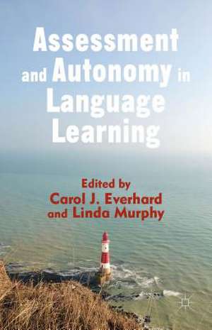 Assessment and Autonomy in Language Learning de C. Everhard