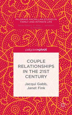 Couple Relationships in the 21st Century de J. Gabb