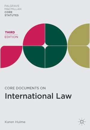 Core Documents on International Law de Karen Hulme