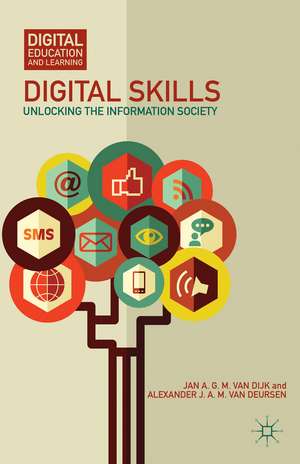 Digital Skills: Unlocking the Information Society de Kenneth A. Loparo