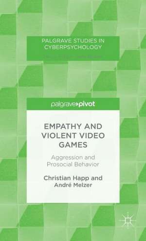 Empathy and Violent Video Games: Aggression and Prosocial Behavior de C. Happ