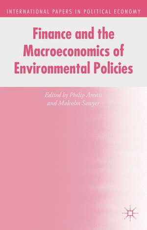 Finance and the Macroeconomics of Environmental Policies de P. Arestis