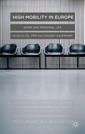 High Mobility in Europe: Work and Personal Life de Gil Viry