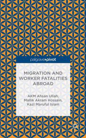 Migration and Worker Fatalities Abroad de A. Ullah