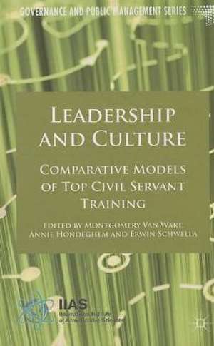 Leadership and Culture: Comparative Models of Top Civil Servant Training de Kenneth A. Loparo