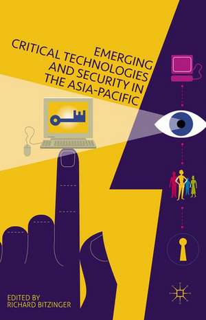 Emerging Critical Technologies and Security in the Asia-Pacific de R. Bitzinger