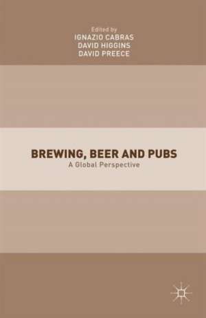 Brewing, Beer and Pubs: A Global Perspective de I. Cabras