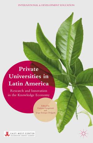 Private Universities in Latin America: Research and Innovation in the Knowledge Economy de G. Gregorutti