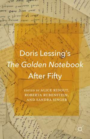 Doris Lessing’s The Golden Notebook After Fifty de A. Ridout