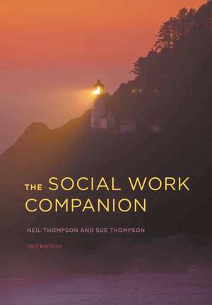 The Social Work Companion de Neil Thompson