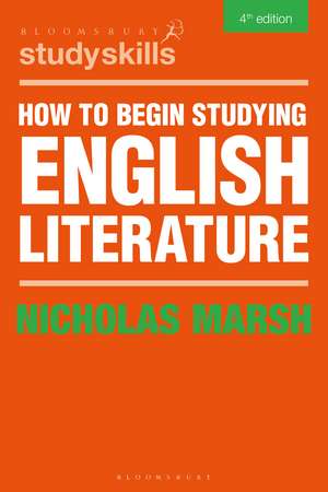 How to Begin Studying English Literature de Nicholas Marsh