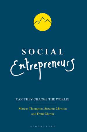 Social Entrepreneurs: Can They Change the World? de Marcus Thompson