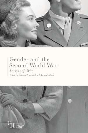 Gender and the Second World War: Lessons of War de Corinna Peniston-Bird