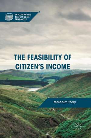 The Feasibility of Citizen's Income de Malcolm Torry