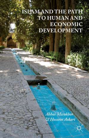 Islam and the Path to Human and Economic Development de A. Mirakhor