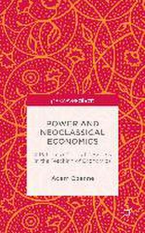 Power and Neoclassical Economics: A Return to Political Economy in the Teaching of Economics de A. Ozanne