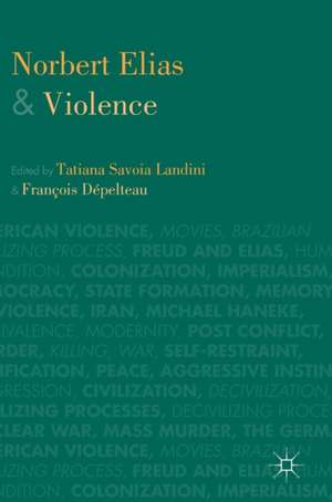 Norbert Elias and Violence de Tatiana Savoia Landini