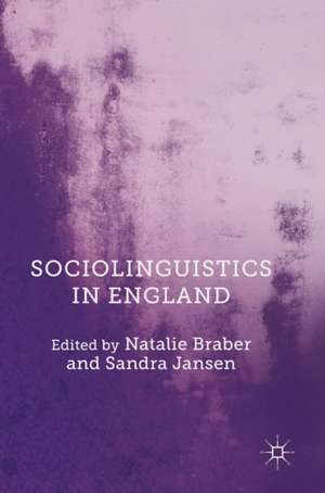 Sociolinguistics in England de Natalie Braber