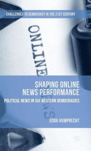 Shaping Online News Performance de Edda Humprecht