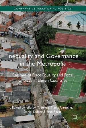 Inequality and Governance in the Metropolis: Place Equality Regimes and Fiscal Choices in Eleven Countries de Jefferey M. Sellers