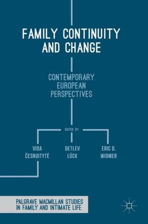 Family Continuity and Change: Contemporary European Perspectives de Vida Česnuitytė