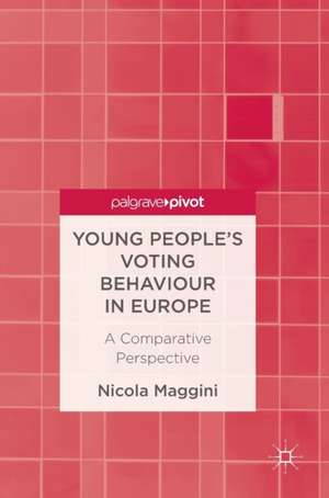 Young People’s Voting Behaviour in Europe: A Comparative Perspective de Nicola Maggini