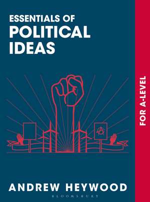 Essentials of Political Ideas: For A Level de Andrew Heywood