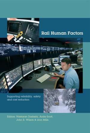 Rail Human Factors: Supporting reliability, safety and cost reduction de Nastaran Dadashi