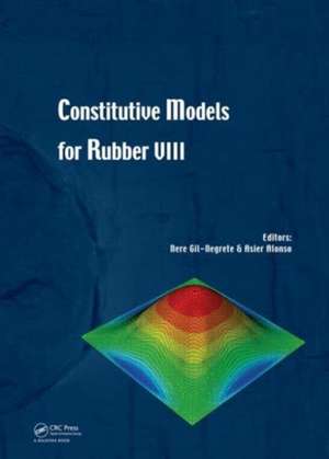 Constitutive Models for Rubber VIII de Nere Gil-Negrete