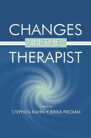 Changes in the Therapist de Stephen Kahn