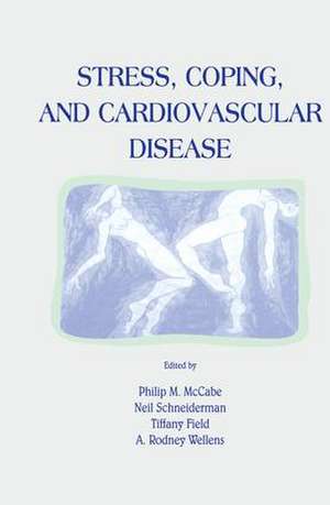 Stress, Coping, and Cardiovascular Disease de Philip Mccabe