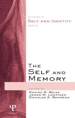 The Self and Memory de Denise R. Beike