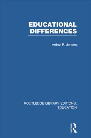 Educational Differences (RLE Edu L) de Arthur Jensen