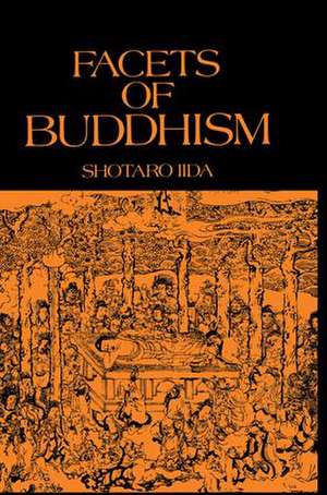 Facets Of Buddhism de Iida