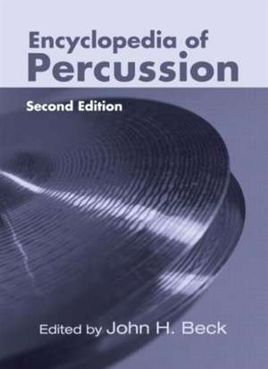 Encyclopedia of Percussion de John H. Beck