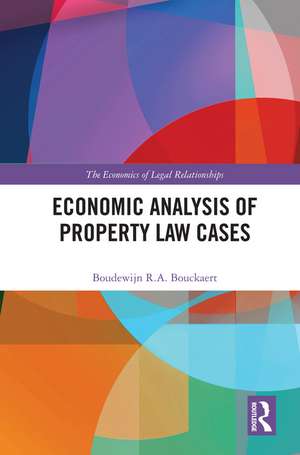 Economic Analysis of Property Law Cases de Boudewijn R. A. Bouckaert