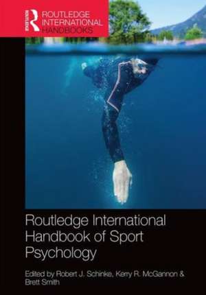 Routledge International Handbook of Sport Psychology de Robert J. Schinke