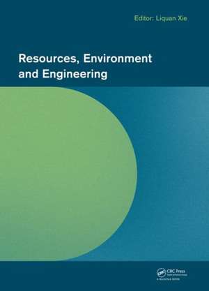 Resources, Environment and Engineering: Proceedings of the 2014 Technical Congress on Resources, Environment and Engineering (CREE 2014), Hong Kong, 6-7 September 2014 de Liquan Xie