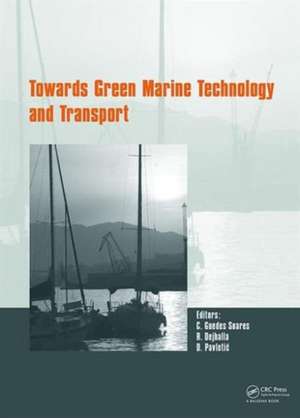 Towards Green Marine Technology and Transport de Carlos Guedes Soares