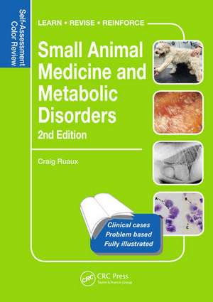 Small Animal Medicine and Metabolic Disorders: Self-Assessment Color Review de Craig Ruaux