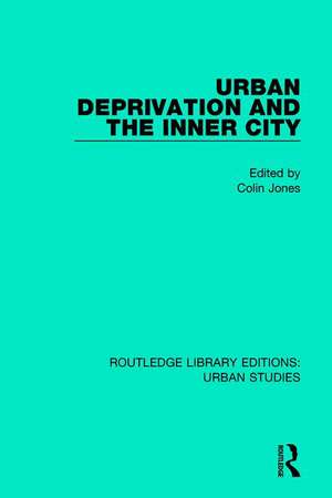 Urban Deprivation and the Inner City de Colin Jones