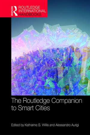 The Routledge Companion to Smart Cities de Katharine S. Willis