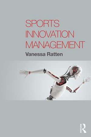 Sports Innovation Management de Vanessa Ratten