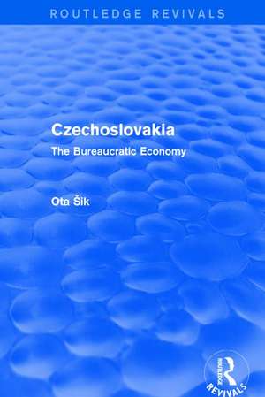 Czechoslovakia: The Bureaucratic Economy de Ota Sik