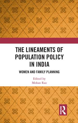 The Lineaments of Population Policy in India: Women and Family Planning de Mohan Rao