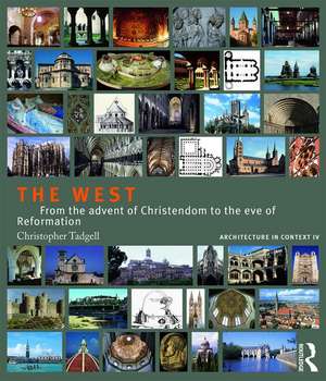 The West: From the advent of Christendom to the eve of Reformation de Christopher Tadgell